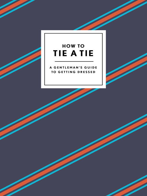 Title details for How to Tie a Tie by Potter Gift - Wait list